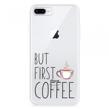 Just in Case iPhone 8 Plus Hoesje But first coffee