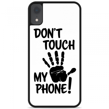 Just in Case iPhone Xr Hardcase hoesje Don’t Touch My Phone