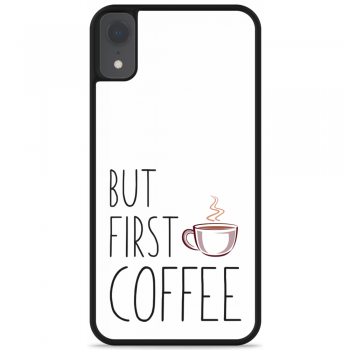Just in Case iPhone Xr Hardcase hoesje But first coffee